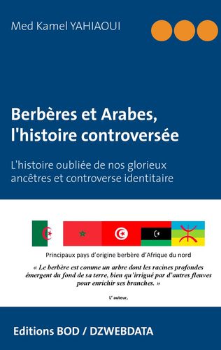 Berbères et Arabes, l'histoire controversée - version numérique